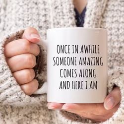 sarcastic mug, funny coffee mug, mugs with sayings, large coffee mug, gift for her him, christmas, birthday funny gift