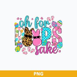 oh for peeps sake leopard easter png, easter bunny png, spring png digital file