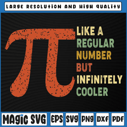 pi like a regular number but infinitely cooler svg png, funny pi day svg, pi symbol svg, pi day svg, digital download