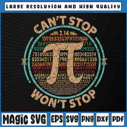 Can't Stop Pi Won't Stop Svg, Math Pi Day svg, Maths Pi Funny Math, Pi Day svg, Digital Download