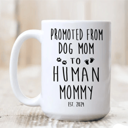 Coffee Mug New Mom Gift, Mom Expecting First Time Baby Gifts Shower Gifts Mothers Day Promoted From Dog Mom Mug White