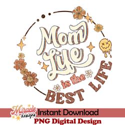 mom life is the best life sublimation