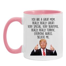 Trump Mom Gift Mug, Funny Mom Mug, Mom mug, Mug For New Mom, Funny Gift for Mom, Mother Daughter Gift, To Mom from Son
