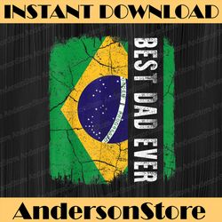 best brazilian dad ever brazil daddy father's day best dad daddy father's day happy father's day png sublimation