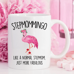stepmommingo like a normal stepmom just more fabulous mug, gift for stepmom, flamingo mug, gift for mothers day, mom mug