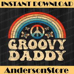 Groovy Daddy 70s Aesthetic Nostalgia 1970's Retro Dad Best Dad Daddy Father's Day Happy Father's Day PNG Sublimation