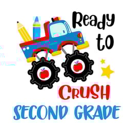 back to school shirt svg ready to crush second grade vector, cute gift for kindergarten svg diy craft svg file for cricu