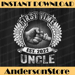 promoted to uncle 2022 first time uncle est 2022 best dad daddy father's day happy father's day png sublimation