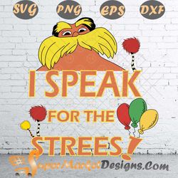 Read Across America Day I Speak For The Trees SVG PNG DXF