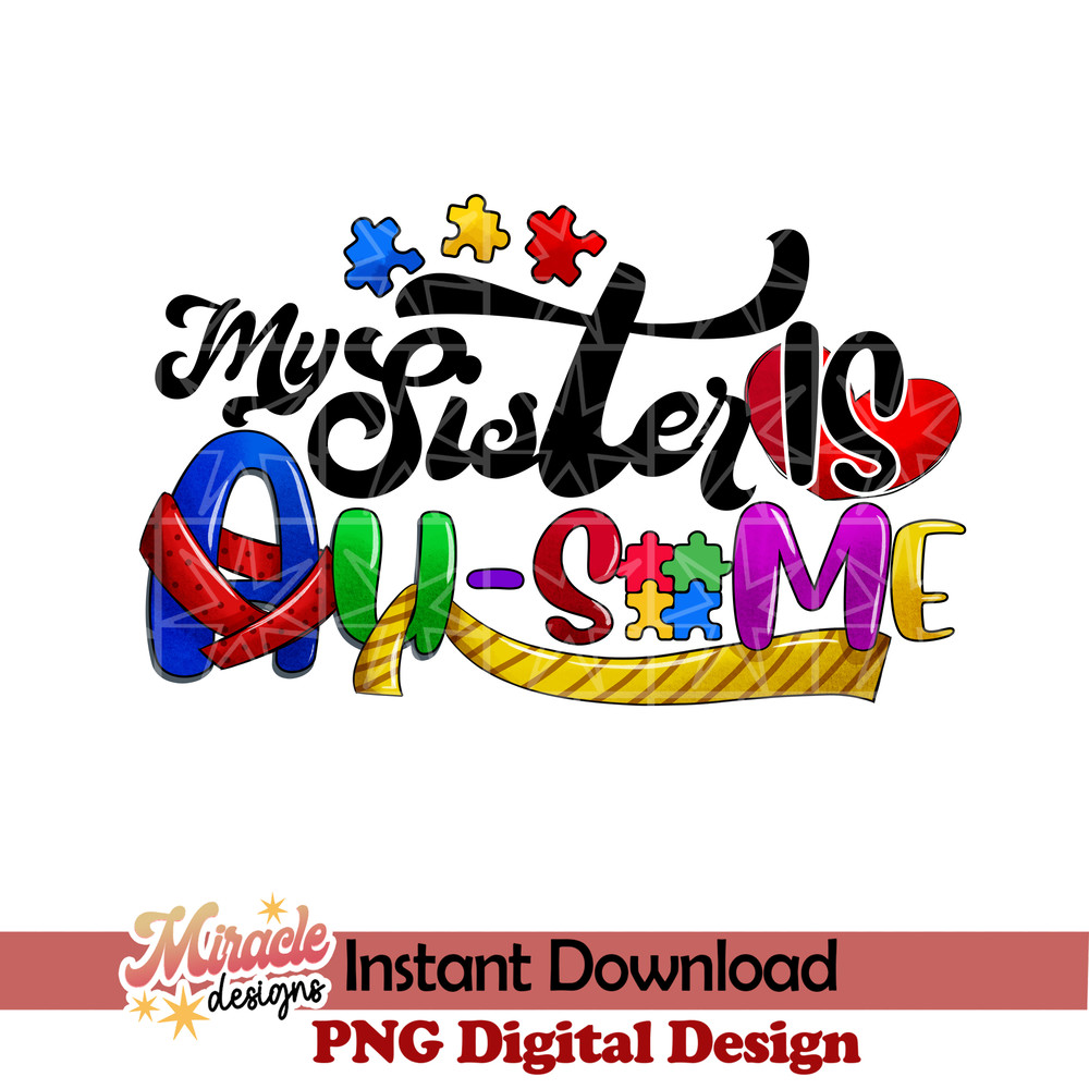 AT25022309-My sister is au-some sublimation.jpeg