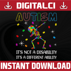 autism svg | dabbing skeleton svg | not a disability different ability | cricut cutting file printable clipart vector