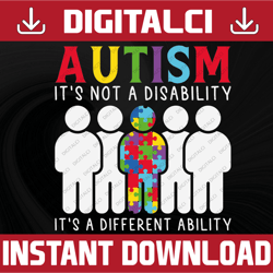 autism svg | | not a disability different ability | cricut cutting file printable clipart vector digital dxf png eps ai