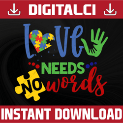Love Needs No Words SVG / Cut Files / Cricut / Clip art / Autism Awareness SVG / Printable / Vector / Autism SVG