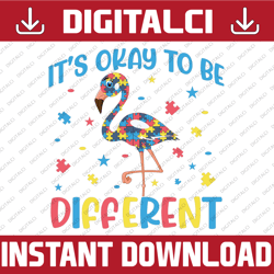 It's OKay To Be Different Flamingo PNG, Autism Puzzle Png, Autism Puzzle Flamingo, Sublimation