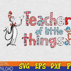 teacher of little things for teacher cut cat in hat svg, eps, png, dxf, digital download