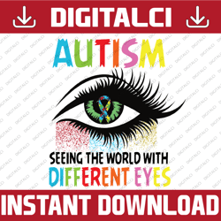 Digital Autism PNG, Seeing The World With Different Eyes PNG, Eyes PNG, Sublimation, PNG