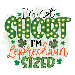 i'm not short shamrock png, st patrick's day png, shamrock png, st patricks png, lucky png file cut digital download