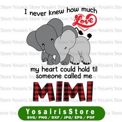 i never knew how much love my heart could hold til someone called me mimi png valentineday sublimation mothers day