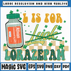 l is for lorazepam st patrick's day nurse pharmacist crna svg, st patricks day, digital download