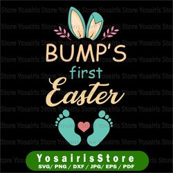 bumps first easter svg, cricut cut file, happy mother's day, svg, silhouette dxf, mother life, baby's first mother day