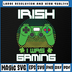 st patricks day boys kids gamer shamrock svg, irish i was gaming svg png, st patricks day, digital download