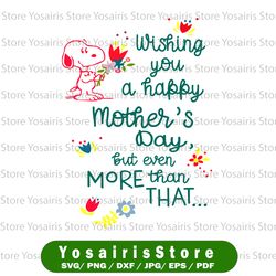 wishing you a happy mother's day, happy mother's day svg, snoopy mother day svg png,  bunny mask svg, mothers day svg