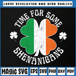 st. patrick's time for some shenanigans clover svg, shamrock svg, st patricks day, digital download
