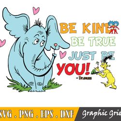 dr suess day png, be kind be true just be you png, digital download png