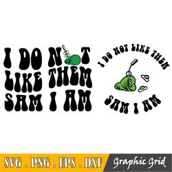 green eggs ham svg, i do not like them sam i am, back of hoodie,front of hoodie, i do not like them sam i am svg, sam i
