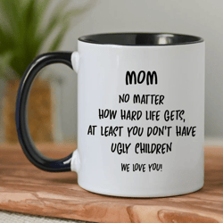 mothers day mug, children mug, gift for mother's day, funny mug for mum, mother's day funny gift