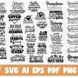 35 grandma quotes bundle - svg, png, dxf, pdf, ai file for print and cricut