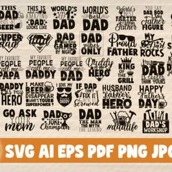 40 Dad Quotes Bundle - SVG, PNG, DXF, PDF, AI File for print and cricut