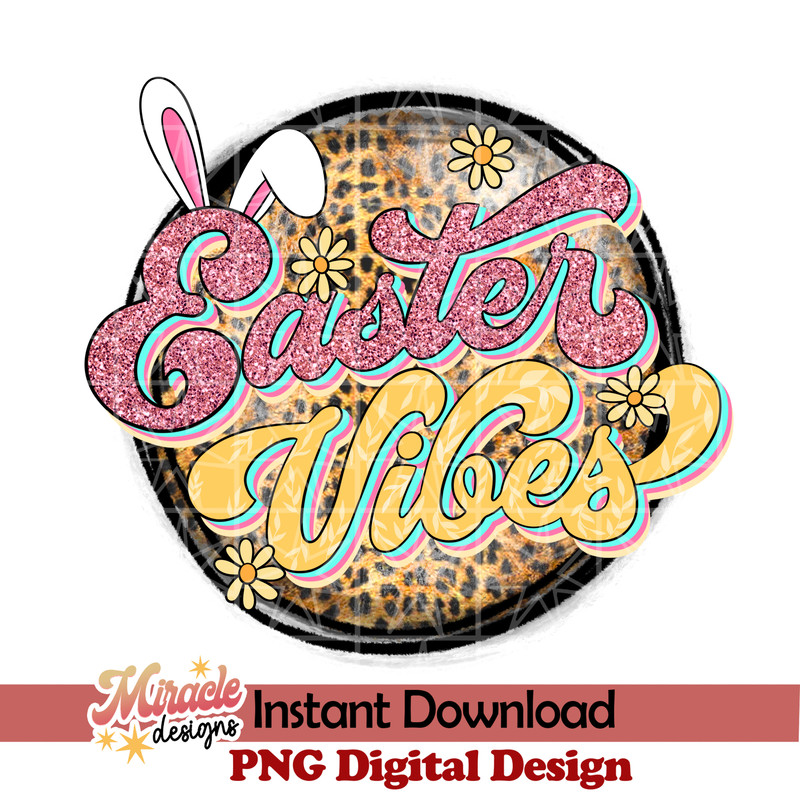ET02102317-Easter Vibes sublimation.jpeg