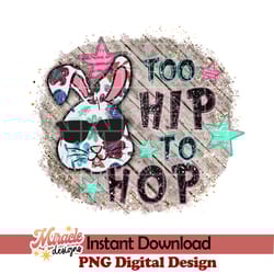 too hip to hop sublimation