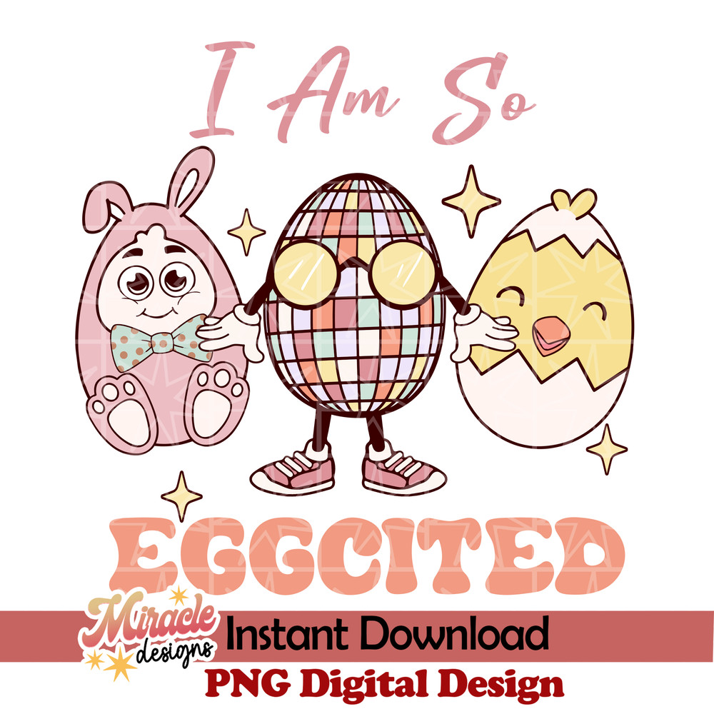 ET17022312-I am so eggcited SVG.jpeg