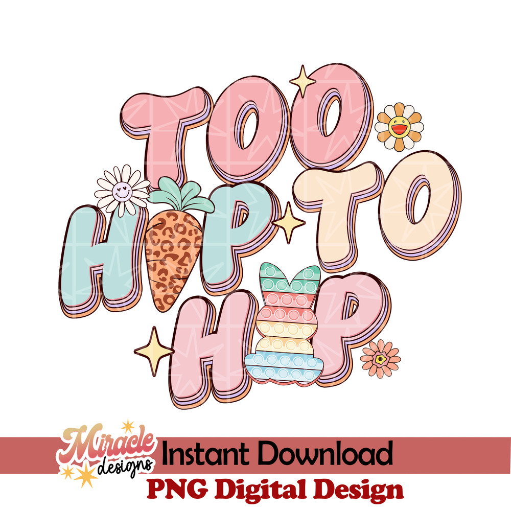ET17022315-Too hip to hop SVG.jpeg