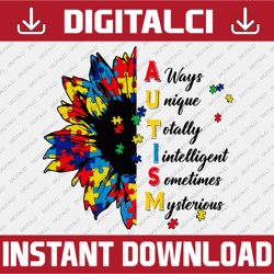 autism awareness png, always unique totally intelligent sometimes mysterious, autism sunflower, instant download, png