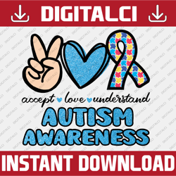 accept love understand autism awareness sublimation png digital download, accept love understand png, autism awareness