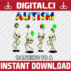 Skeleton Autism Awareness Dancing To A Different Beat, Autism Awareness Month Skeleton, Autistic Gift Digital PNG File