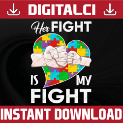 PNG File - Her Fight Is My Fight, Autism Awareness, Autism Support, Punch Heart PNG