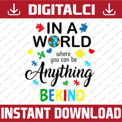 in a world where you can be anything be kind (autism) png svg dxf eps jpg cricut silhouette