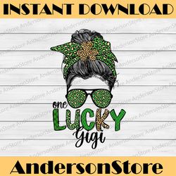 one lucky gigi png, st patrick's day png, gigi grandma png, shamrock png, digital file, png high quality, sublimation