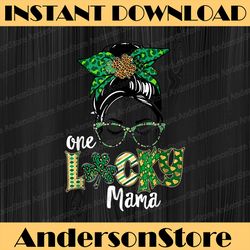 one lucky mama png, st patrick's day mother png, lucky shamrock png, digital file, png high quality, sublimation