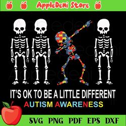 its ok to be a little different autism awareness svg, skeleton svg