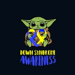 Baby Yoda Down Syndrome Awareness Day Svg, Down Syndrome Svg, Down Syndrome Awareness Svg, Awareness Svg, Baby Yoda Svg,