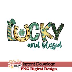 lucky and blessed sublimation