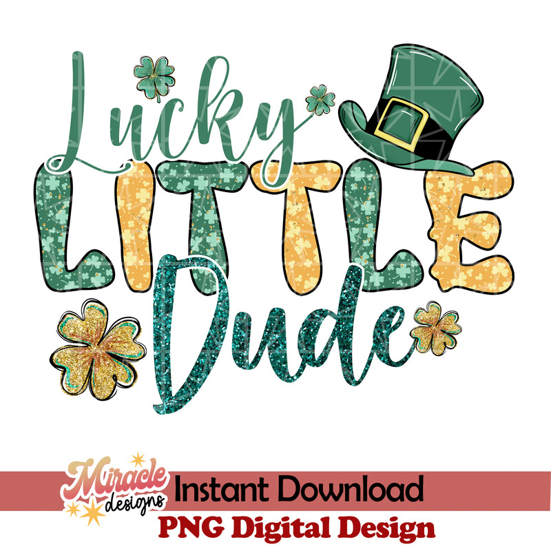 PT01102310-Lucky Little Dude sublimation.jpeg