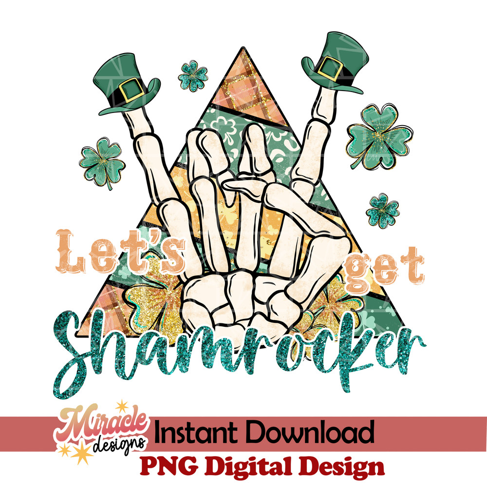 PT01102318-Let's get Shamrocker sublimation.jpeg