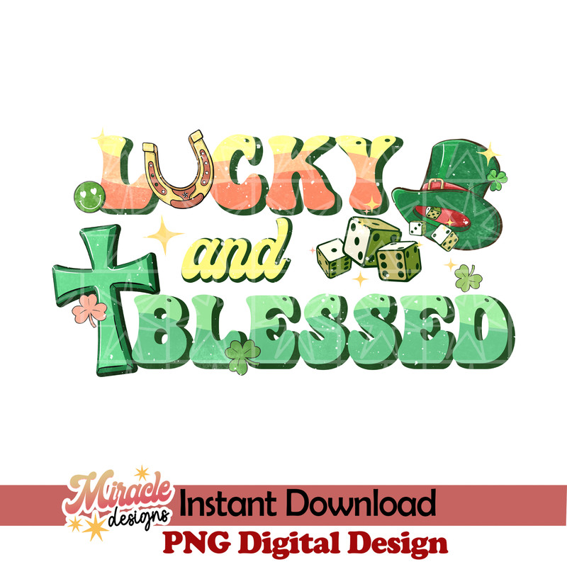 PT06012322- Lucky & blessed sublimation.jpeg