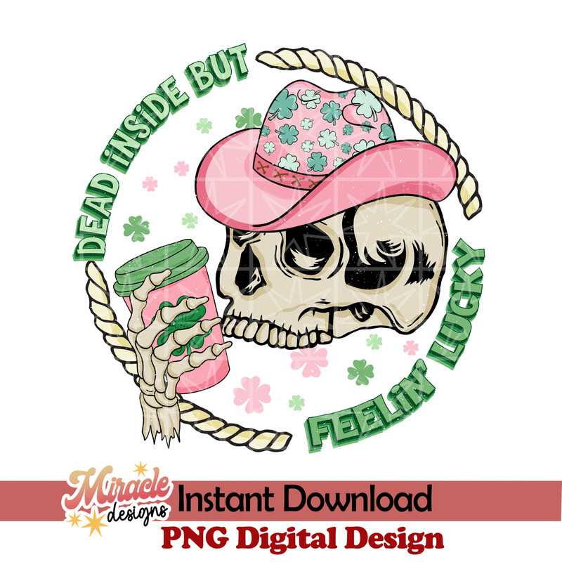 PT12012318-Dead inside but feelin lucky sublimation.jpeg
